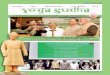 Yoga Sudha - svyasa.edu.in Sudha 2017 Editions/yoga sudha jun 2017.pdf · Lakuleesha, Pashupata initiated Shaivagamas and on the other side, Shandilya and many other acharyas formulated