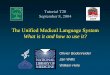 The Unified Medical Language System What is it and how to ...The Unified Medical Language System What is it and how to use it? Olivier Bodenreider Jan Willis William Hole. 2 ... Unified