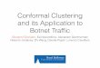 Conformal Clustering and its ... - Giovanni CherubinConformal Clustering and its Application to Botnet Trafﬁc Giovanni Cherubin, Ilia Nouretdinov, Alexander Gammerman Roberto Jordaney,
