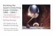 Building the Superconducting Super Collider, 1989 – 1993:*apps3.aps.org/aps/meetings/april11/presentations/t10-1-riordan.pdf · Building the Superconducting Super Collider, 1989