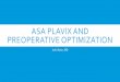 ASA Plavix and Preoperative optimizationsom.uci.edu/hospitalist/pdfs 17-18/11-28-17-ASA-Plavix-and-Preioerative-Optimization.pdfACC/AHA RECOMMENDATIONS DIRECTLY FOLLOWING DES Class