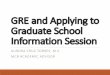 GRE Info. Session - University of Illinois at Urbana ...GRE General Test vs GRE Subject Test GRE General Test •Standard way to compare candidates to each other. GRE Subject Test