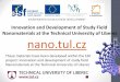 Innovation and Development of Study Field Nanomaterials at ... · These materials have been developed within the ESF project: Innovation and development of study field Nanomaterials