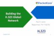 Building The H.323 Global Network - Packetizer · – H323.net will provide address resolution into and from the GDS network • H323.net will allocate numbers to individuals and