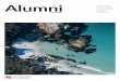 Alumni - utas.edu.au · Alumni mAgAzine. 02 — Alumni 2019 50 How to stay in toucH witH us As a graduate of the University of Tasmania ... the Northern Transformation Project 16
