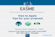 How to Apply Tips for your proposal...How to Apply Tips for your proposal Launch of the Blue Growth Calls under EMFF 05th April 2016 - Brussels Charlotte JAGOT (EASME, A3 –EMFF)