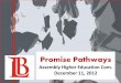 July 24, 2012 Promise Pathways - California · • Lumina Foundation aims to increase the proportion of Americans with high-quality degrees and credentials to 60% by 2025. ... Typical