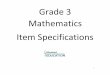 Math Item Specifications Grade 3Grade 3 Mathematics. Page 9 of 49 Last updated on 09/17/2019 . Mathematics 3.NF.A.1 NF Number Sense and Operations in Fractions A Develop understanding