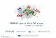 SUGI Projects Kick Off event - JPI Urban Europe · 2018-06-13 · SUGI Projects Kick Off event This project has received funding from the European Union’s Horizon 2020 research