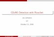 CEvNS Detection with Ricochet · 2018-10-17 · Ricochet Introduction Ricochet Coherent Elastic Neutrino Nucleus Scattering (CEvNS) ˇN2 scaling gives large cross section Requires