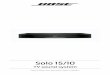 Solo 15/10 - Bose Corporation...Introduction English - 7 Thank you… Thank you for choosing the Bose® Solo 15/10 TV sound system for your home. This stylish, unobtrusive speaker