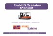 Forklift Training Manual · counterbalance style Forklift and therefore allow much better use of the warehouse space. All Terrain Forklift – These can be four wheel drive or two