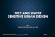 TREE AND WATER SENSITIVE URBAN DESIGNmsowater.org.my/laravel-filemanager/files/2/SWaM 2019...200 acre Mengkarak Public Park, Bandar Bera. In line water Quality and quantity of Sg Paya
