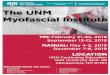 ORGANIZATION U.S.POSTAGE PAID The UNM Myofascial Institute · The UNM Myofascial Institute will provide a two-day intensive, hands-on training in techniques to address myofascial
