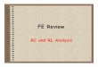 14 FE Review - RC and RL Analysisrljones/FE_PE/14_FE Review - RC and RL Analysis.pdf · FE Review RC and RL Analysis 1. Series Capacitors Treat like parallel resistors C 1 C 3 C 2
