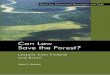 Can Law Save the ForestLaw Save the Forests? is discussed, with an exploration of the nature of regulatory approaches, market-oriented economic incentives, and other critical issues