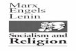 Socialism and Religion - Communist Party of Australia · 2018-07-30 · Karl Marx An extract from Contribution To The Critique Of Hegel’s Philosophy Of Law Man makes religion, religion
