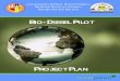 BIO-DIESEL PILOT - Schoolwiresca01000043.schoolwires.net/.../136/other/biodiesel... · Bio-Diesel Pilot Project Plan 9 Transportation Branch Bio-diesel fuel usage can lead to fuel
