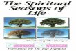 The Spiritual Seasons of Life - Operation Ezra · The Spiritual Seasons of Life that of three generations of born again, Spirit-filled and faithful Christians. Her husband was the