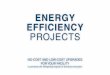 ENERGY EFFICIENCY PROJECTS...ENERGY EFFICIENCY ACTIVITIES RETA CRES CERTIFICATION | 8•Look to raise the suction pressure during off-hours Determine which equipment is critical to