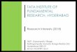 TATA INSTITUTE OF FUNDAMENTAL RESEARCH, HYDERABADvsrp/Brochures/TCIS_Brochure.pdf · Tata Institute of Fundamental Research, Hyderabad RESEARCH AREAS Our diverse and overlapping research