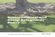 Environmental and Social Safeguards Policy · Environmental and Social Safeguards Policy - CEB 5 1. General Principles 15. The CEB operates within an institutional framework established