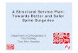 A Structural Service Plan: Towards Better and Safer Spine ... Paper/SPP5-2.pdf · A Structural Service Plan: Towards Better and Safer Spine Surgeries Department of Orthopaedics &