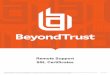BeyondTrust Remote Support SSL CertificatesRemoteSupport SSLCertificates ©2003-2019BeyondTrustCorporation.AllRightsReserved.Othertrademarksidentifiedonthispageareownedbytheirrespectiveowners