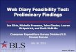 Web Diary Feasibility Test: Preliminary Findings · Web Diary Feasibility Test: Preliminary Findings Ian Elkin, Michelle Freeman, John Gloster, Lauren Kirkpatrick, and Brett McBride