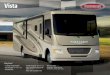 Vista - RVUSA.com · Vista GoWinnebago.com Features Adjust your preferred light and privacy settings with the smooth-operating MCD Roller Shades. The available Comfort Sofa Sleeper