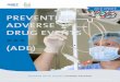 PREVENTING ADVERSE DRUG EVENTS - HRET HIIN · An Adverse Drug Event (ADE) is an injury to a patient resulting from a . medication intervention, which can occur in any health care