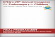 IPEG’s 28th Annual Congress for Endosurgery in …IPEG’s 28th Annual Congress for Endosurgery in Children Hotel Santiago • Santiago, Chile • March 20-22, 2019 FINAL PROGRAM