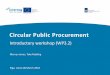 Circular Public Procurement PP/BSR Riga CircPro... · Circular Public Procurement Introductory workshop (WP3.2) Riga, Latvia 06 March 2018 Mervyn Jones, Take Padding