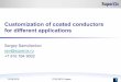 Customization of coated conductors for different applications · 2018-02-08 · Customization of coated conductors for different applications Sergey Samoilenkov ssv@superox.ru +7