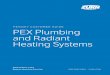 PEX0317 CUSTOMER GUIDE PEX Plumbing and Radiant Heating ... pex plumbing and radiant heating systems