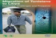 Migration of Tunisians to - African Development Bank...Migration of Tunisians to Libya Dynamics, Challenges and Prospects Joint publication by the International Organization for Migration