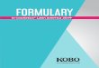 FORMULARY - Kobo Inc. · Eyeshadow Formulas: Page 15 KEY-098-BR Glitter Eyeshadow - Featuring KOBOGUARD® 50AMP, KOBOGUARD® MQ75ETS, K-RAY® SM BRONZE FLASH Mascara Formulas: Page