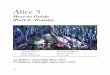 HowToGuide Part4 revised 9 24 2014 - AliceNow, when the Run button is clicked, Alice will wait 0.25 seconds and then play the footsteps_walking audio until the audio is finished, wait