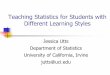 Teaching Statistics for Students with Different Learning ...jutts/CMC3Utts2008.pdfTeaching Statistics for Students with Different Learning Styles Jessica Utts Department of Statistics