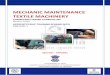 MECHANIC MAINTENANCE TEXTILE MACHINERY Maint Textile Machinery-NSQF-5.pdf · Mechanic Maintenance Textile Machinery The DGT sincerely express appreciation for the contribution of