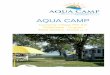AQUA CAMP - AQUA CAMP Aqua Mobile Home The Mobile Home Aqua is the ideal solution for you to spend a