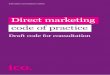 Direct marketing code of practice · Direct marketing code Summary Draft direct marketing code of practice Version 1.0 for public consultation 20200108 3 Summary About this code This