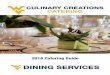 2018 Catering Guide - West Virginia University · catering sales staff will work with you to pick the perfect menu options for any occasion and our professional chefs and experienced