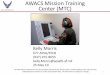 AWACS Training (MTC)The MTC shall be a high fidelity simulation of E‐3 mission system hardware, performance, and capability that represents Block 30/35 AWACS. Includes simulations