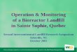 Operation & Monitoring of a Bioreactor Landfill in Sainte ...lst.sb.ltu.se/iclrs/web/post2002/ppt/bio1/Norstrom.pdf · Operation & Monitoring of a Bioreactor Landfill in Sainte Sophie,