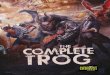 Shadowrun: The Complete Trog (Runner Resources)...The Complete Trog shows the full range of that strength and helps players and gamemasters fill the Sixth World with richer ork and