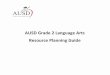 AUSD Grade 2 Language Arts Resource Planning …...-·ELA Grade 2, Unit 1, Week 1 Assessment Standards and Learning Targets -RL.2.1 Ask and answer such questions as who, what, where,