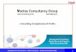 Consulting Competencies & Profile · 2015-01-05 · Management Consultancy - Market Analysis - Global Consulting Skills – Government regulations India market entry strategy… •