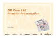 DBCL - Investor Presentation June 2011.ppt - Investor... · Decided to meet every Marathi reading households of Aurangabad to understand their latent needs and expectation from Newspaper