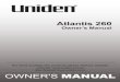 Atlantis 260 - Uniden · The Atlantis 260 is a splashproof, portable two-way VHF transceiver. It is compact, lightweight, rugged and fits easily in your hand. This handheld VHF marine
